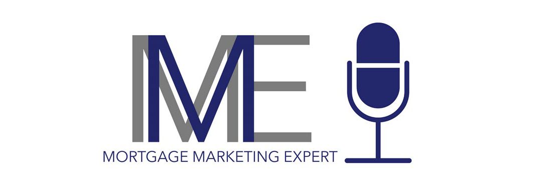 Podcast: QuantmRE on Mortgage Marketing Expert